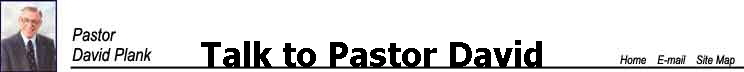 Talk to Pastor David